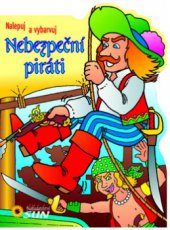 kniha Nebezpeční piráti nalepuj a vybarvuj, Sun 2011