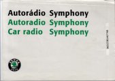 kniha Autorádio Symphony Návod k obsluze autorádia, Škoda Auto 2000