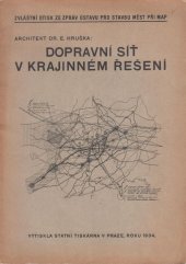 kniha Dopravní síť v krajinném řešení, Ústav pro stavbu měst při Masarykově akademii práce 1934