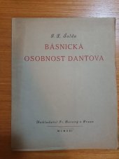 kniha Básnická osobnost Dantova řeč, proslovená dne 25. října 1921 ve velké aule v Karolinu o slavnosti pořád. universitou Karlovou na pamět 600. výročí smrti básníkovy, Fr. Borový 