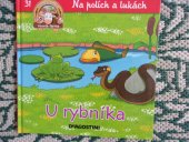 kniha Na polích a lukách 31. - U rybníka, De Agostini 2013