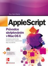 kniha AppleScript průvodce skriptováním v Mac OS X, CPress 2011