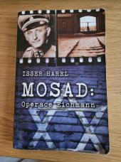 kniha Mosad: Operace Eichmann Dům na Garibaldiho ulici, Leda 2008