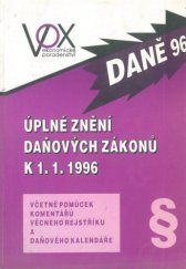 kniha Daně 96 úplné znění daňových zákonů k 1.1.1996, VOX 1996