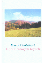 kniha Hora v růžových brýlích, Literární klub Petra Bezruče 2011