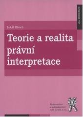 kniha Teorie a realita právní interpretace, Aleš Čeněk 2011