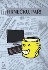 kniha Hrnečku pař!, Tribun EU 2013