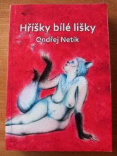 kniha Hříšky bílé lišky, Jiří Reiter, nakladatelství Mytygo 2014