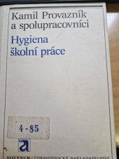 kniha Hygiena školní práce, Avicenum 1985