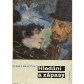 kniha Hledání a zápasy Cesty moderního umění, Mladá fronta 1963