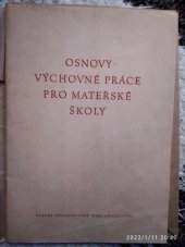 kniha Osnovy výchovné práce pro mateřské školy, Státní pedagogické nakladatelství 1960