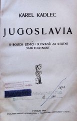 kniha Jugoslavia O bojích jižních Slovanů za státní samostatnost, Spolek Jugoslavija 1919