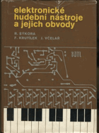 kniha Elektronické hudební nástroje a jejich obvody, SNTL 1981