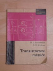 kniha Tranzistorové měniče, Státní nakladatelství technické literatury 1965