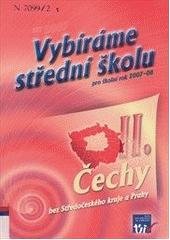 kniha Vybíráme střední školu pro školní rok 2007-08 SET 2007., Ústav pro informace ve vzdělávání - Divize nakladatelství Tauris 2006