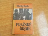 kniha Pražské orgie, Sixty-Eight Publishers 1988