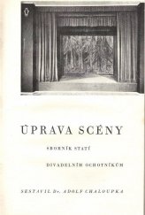 kniha Úprava scény sborník statí divadelním obchotníkům, Svobodné učení selské 1939