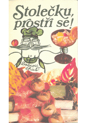 kniha Stolečku, prostři se! aneb výživa v prevenci rizikových faktorů arterosklerózy, Česká státní pojišťovna ve Vydavatelství a nakl. Novinář 1987