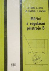 kniha Měřicí a regulační přístroje B Učební text pro 2. a 3. roč. učebního oboru Elektromechanik se zaměřením pro měřicí a regulační přístroje, specializace B, SNTL 1988