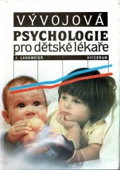 kniha Vývojová psychologie pro dětské lékaře, Avicenum 1991