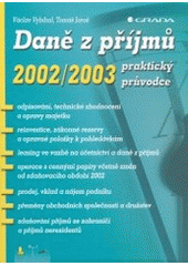 kniha Daně z příjmů 2002/2003 praktický průvodce, Grada 2003