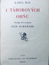 kniha U táborových ohňů. Druhý díl románu Old Surehand, Jan Toužimský 1931