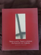 kniha Zpráva o nevíře o historii čarodějnických procesů Slezska a severozápadní Moravy = Raport o niewierze : o historii procesów czarownic Śląska i Północno-Zachodnich Moraw = Die Nachricht vom Unglaube : von der Geschichte der Hexenprozesse in Schlesien und im Nord-westen vo, Jeseníky - Sdružení cestovního ruchu 2010