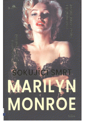 kniha Šokující smrt Marilyn Monroe, Leda 2021