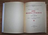 kniha Kříž Přemysla Otakara II. v pokladu dómu v Řezně, Archeologická komise 1931