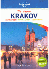 kniha Krakov : do kapsy  zajímavosti, tipy na výlet, vše po ruce , Svojtka & Co. 2016