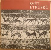 kniha Svět Etrusků průvodce výstavou v paláci U Hybernů, Ministerstvo kultury 1989