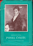 kniha Posel úsvitu Mechanikus Josef Božek : Freska, Literární klub Máj 1947