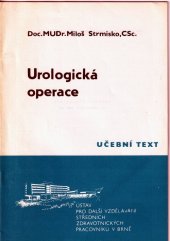 kniha Urologická operace, Ústav pro dalšívzdělávání středních zdravotnických pracovníků 1984