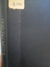 kniha Převrat tragikomedie o 4 dějstvích se scénickým prologem a epilogem, České lidové knihkupectví (Josef Springer) 1922