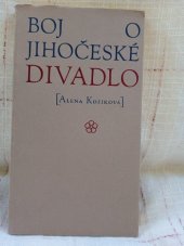 kniha Boj o jihočeské divadlo 1919-1946, Růže 1970