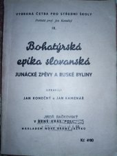 kniha Bohatýrská epika slovanská Junácké zpěvy a ruské byliny, Nová brána jazyků 1937