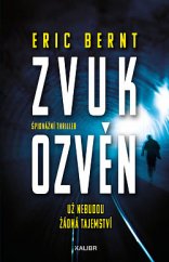 kniha Zvuk ozvěn Už nebudou žádná tajemství, Kalibr 2020