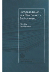 kniha European Union in a New Security Environment, Matfyzpress 2008