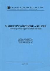 kniha Marketing obchodu a služeb studijní pomůcka pro distanční studium, Univerzita Tomáše Bati ve Zlíně 2010