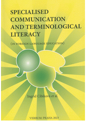 kniha Specialised Communication and Terminological Literacy In Foreign Language Education, Verbum : Praha 2023