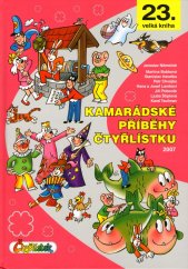 kniha Velká kniha Čtyřlístku 23: Kamarádské příběhy Čtyřlístku - 2007, Čtyřlístek 2024