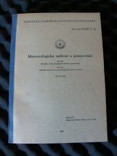 kniha Meteorologická měření a pozorování Část III. Metodika meteorologických měření a pozorování. Část IV. Základní zpracování meteorologických dat na stanici - Textová část, Vojenská akademie Antonína Zápotockého 1965