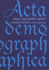 kniha Dějiny populačního myšlení v českých zemích, Česká demografická společnost 2006