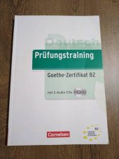 kniha Prüfungstraining - Goethe Zertifikat (B2), Cornelsen 2007