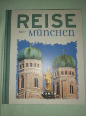 kniha Reise nach München, Kunth Verlag GmbH 2020