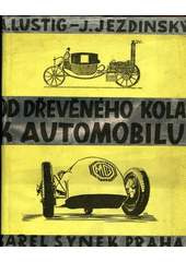 kniha Od dřevěného kola k automobilu, Karel Synek 1938