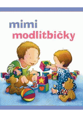 kniha Mimi modlitbičky, Česká biblická společnost 2008