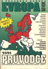 kniha Evropa Sever s prázdnou kapsou 93/94 [průvodce každoročně aktualizovaný právě pro české turisty], Oaza 1993