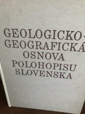 kniha Geologicko-geografická osnova polohopisu Slovenska, Osveta 1983