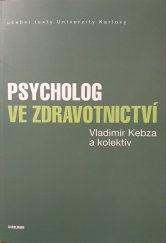 kniha Psycholog ve zdravotnictví, Karolinum  2017